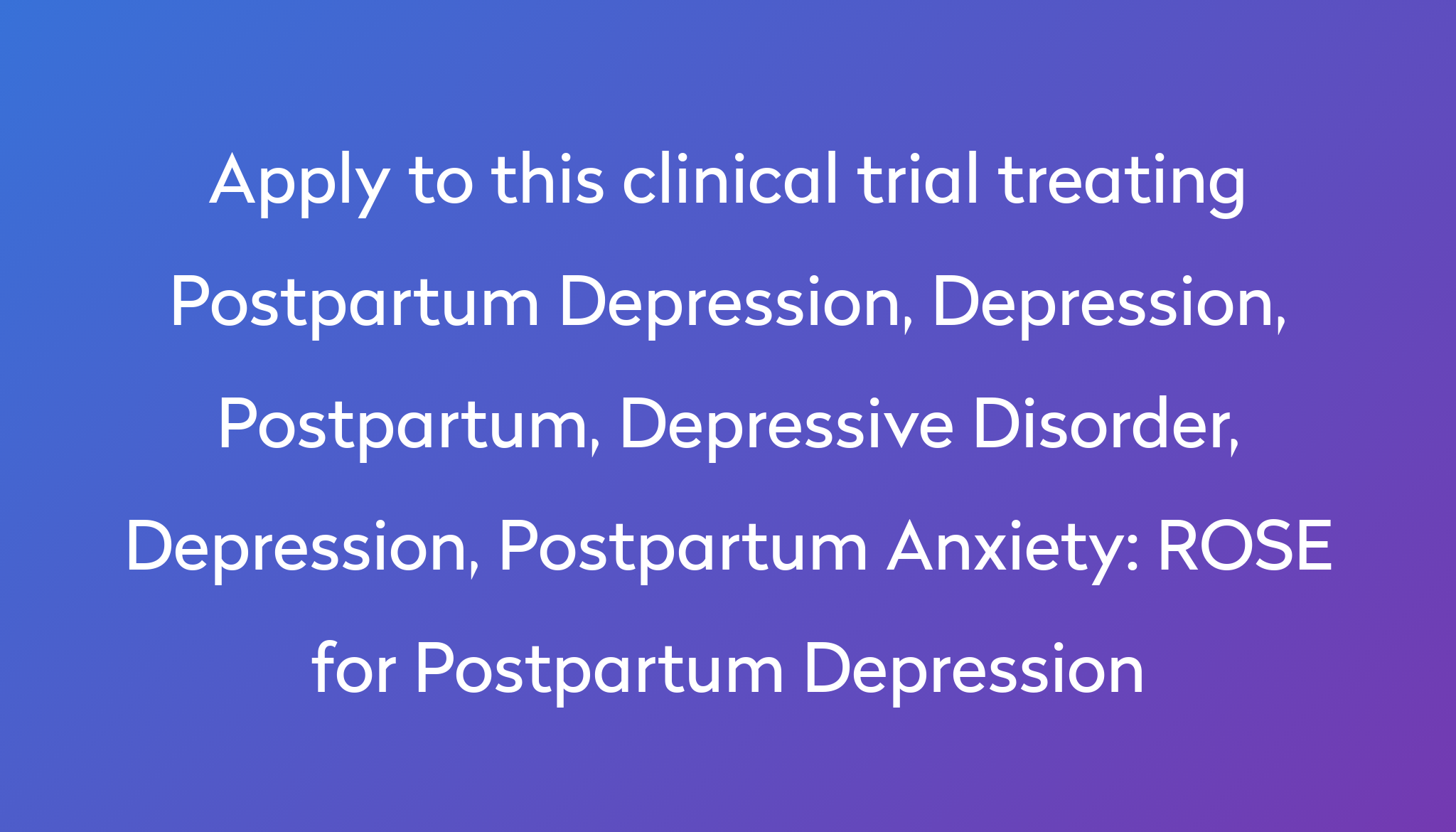 rose-for-postpartum-depression-clinical-trial-2022-power